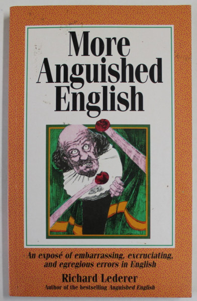 MORE ANGUISHED ENGLISH by RICHARD LEDERER , illustrations by BILL THOMPSON , 2000