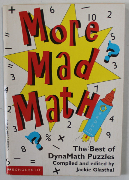 MORE MAD MATH , THE BEST OF DYNAMATH PUZZLES , compiled by JACKIE GLASTHAL , illustrated by HOLLY KOWITT , 1997