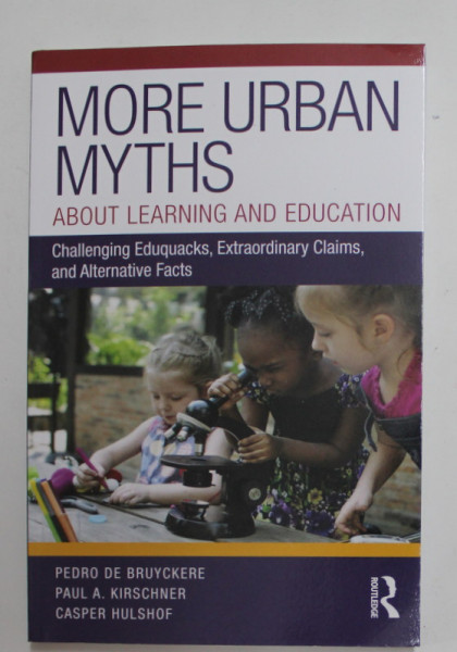 MORE URBAN MYTHS - ABOUT LEARNING AND EDUCATION by PEDRO DE BRUYCKERE ...CASPER HULSHOF , 2020