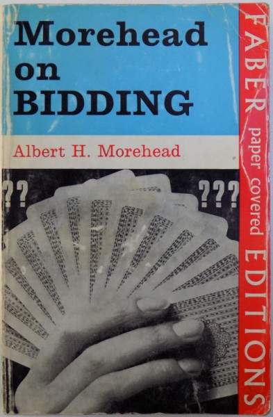 MOREHEAD ON  BIDDING by ALBERT H. MOREHEAD ,  (CARTE  DE BRIDGE ) 1965