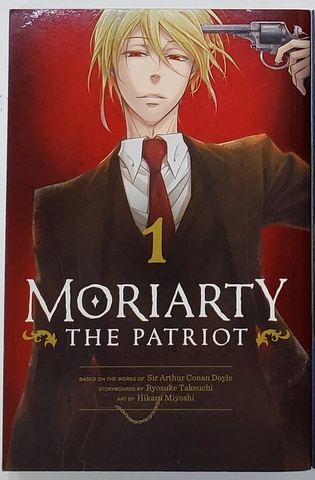 MORIARTY - THE PATRIOT 1. by RYOSUKE TAKEUCHI , art by HIKARD MIYOSHI , 2016, BENZI DESENATE *