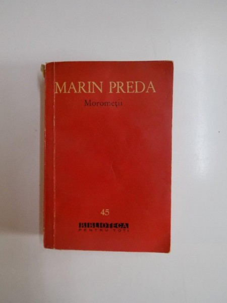 MOROMETII de MARIN PREDA , 1960 , COTOR LIPIT CU SCOCI