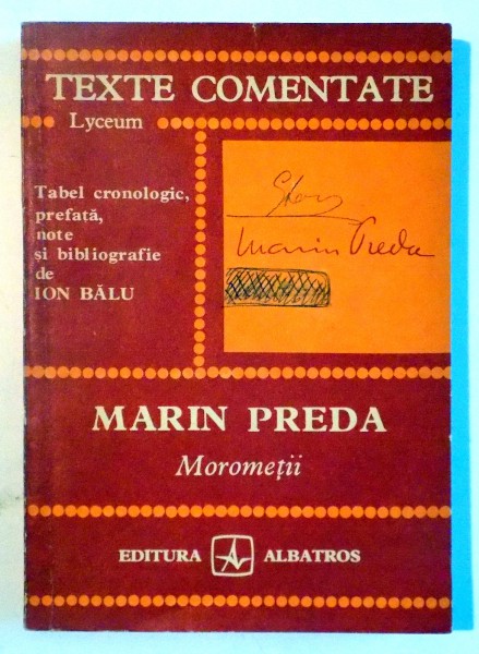 MOROMETII de MARIN PREDA , TEXTE COMENTATE , 1979