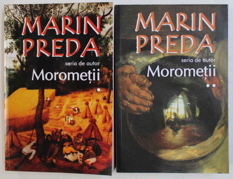 MOROMETII de MARIN PREDA , VOL. I - II , 2017