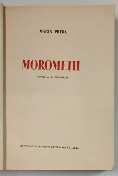 MOROMETII , ilustratii de J. PERAHIM , roman de MARIN PREDA , 1955 *LIPSA SUPRACOPERTA