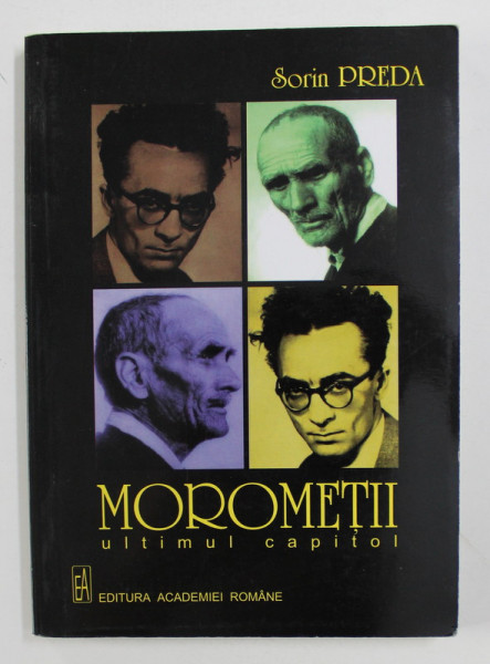 MOROMETII - ULTIMUL CAPITOL de SORIN PREDA , 2010 , DEDICATIE*