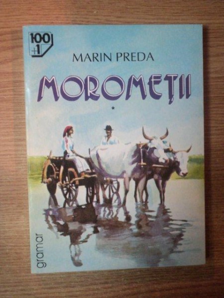 MOROMETII , VOLUMUL I de MARIN PREDA , 1999