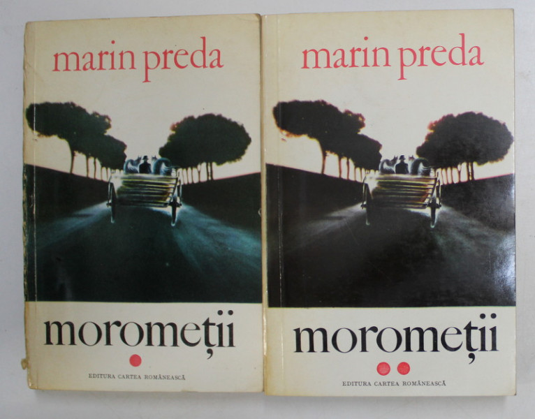 MOROMETII, VOL. I - II, EDITIA A III-A REVAZUTA SI ADAUGITA, 1972 ,