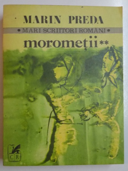 MOROMETII , VOL. II de MARIN PREDA , 1981 ,
