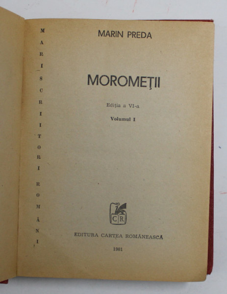 MOROMETII,VOL. 1 de MARIN PREDA 1981 , EDITIE RELEGATA