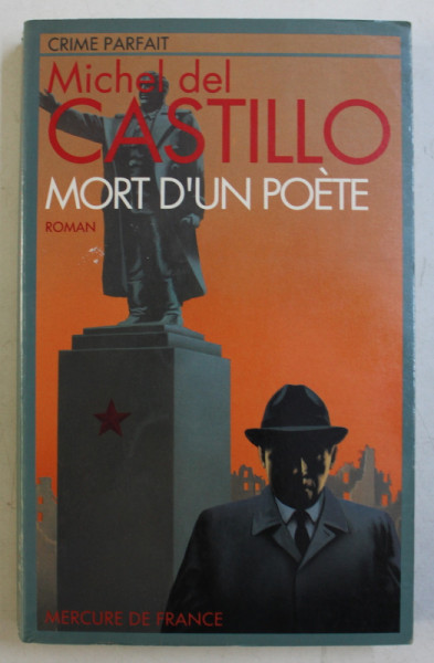 MORT D ' UN POETE - roman  par MICHEL DEL CASTILLO , 1989