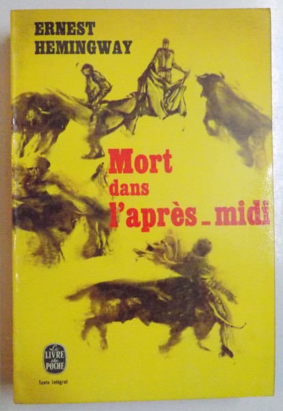 MORT DANS L'APRES - MIDI par ERNEST HEMINGWAY , 1960