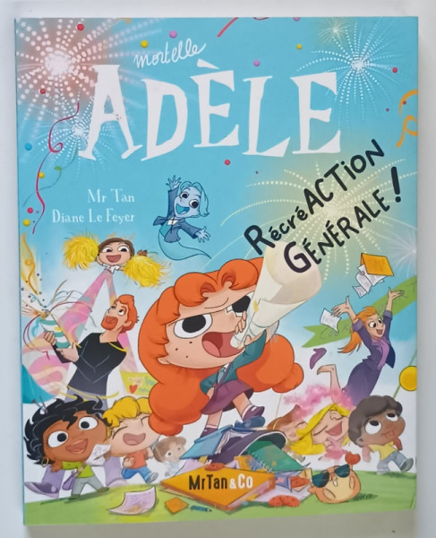 MORTELLE ADELE , RECREACTION GENERALE ! par DIANE LE FEYER , 2024