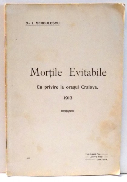 MORTILE EVITABILE CU PRIVIRE LA ORASUL CRAIOVA de I. SERBULESCU , 1913