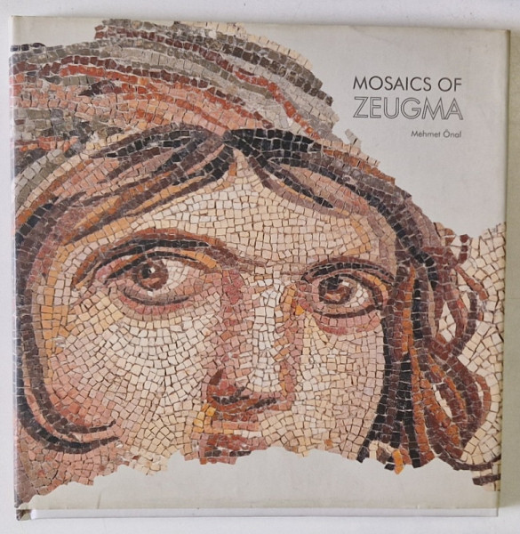 MOSAICS OF ZEUGMA by MEHMET ONAL , 2010
