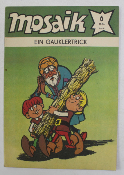 MOSAIK - EIN  GAUKLERTRICK , 6 / 1986 , REVISTA CU BENZI DESENATE
