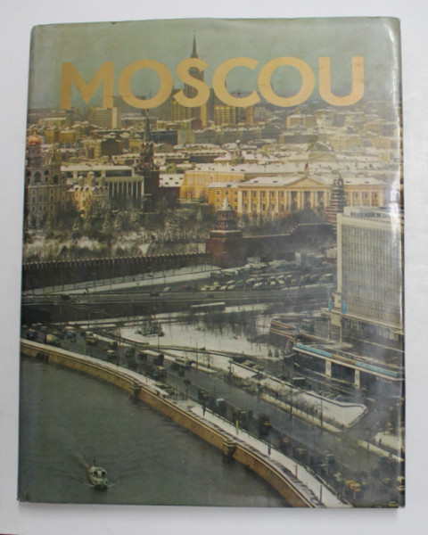 MOSCOU par YOURI BALANENKO et  ALEXANDRE BEREZINE , ALBUM FOTOGRAFIC , DE PREZENTARE , 1975