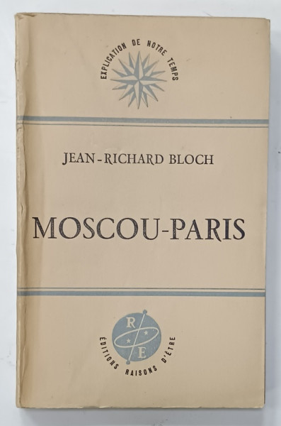 MOSCOU - PARIS par JEAN -  RICHARD BLOCH , 1947