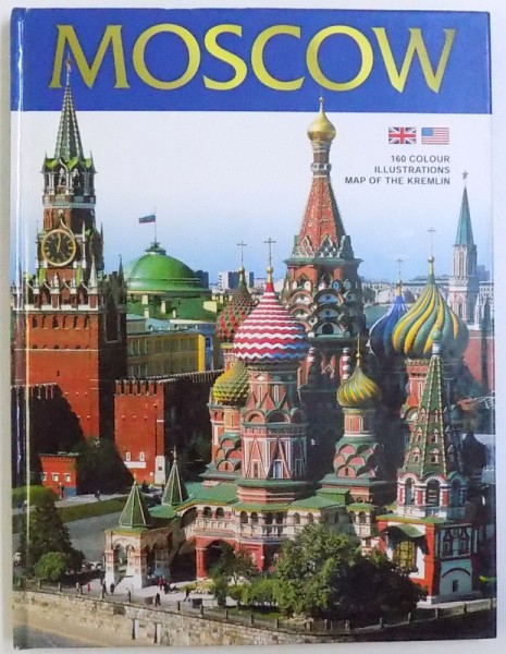 MOSCOW  - THE KREMLIN , RED SQUARE , TRINITY - ST SERGIUS MONASTERY , text by T.  GEIDOR  and  I. KHARITONOVA , 2001