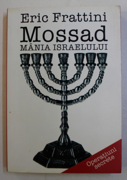 MOSSAD MANIA ISRAELULUI de ERIC FRATTINI , 2009