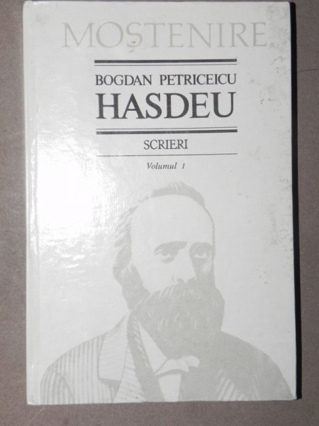 MOSTENIRE-BOGDAN PETRICEICU HASDEU  VOL.I  CHISINAU 1993