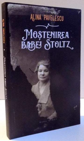 MOSTENIREA BABEI STOLTZ de ALINA PAVELESCU , 2016