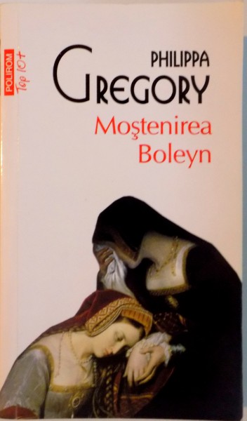 MOSTENIREA BOLEYN de PHILIPPA GREGORY, 2014