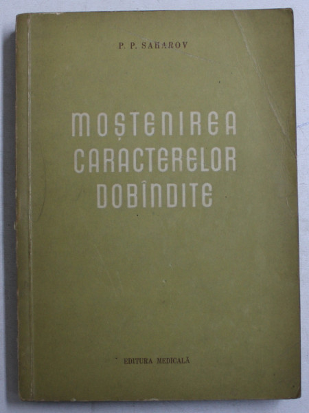 MOSTENIREA CARACTERELOR DOBANDITE de P.P . SAHAROV , 1955
