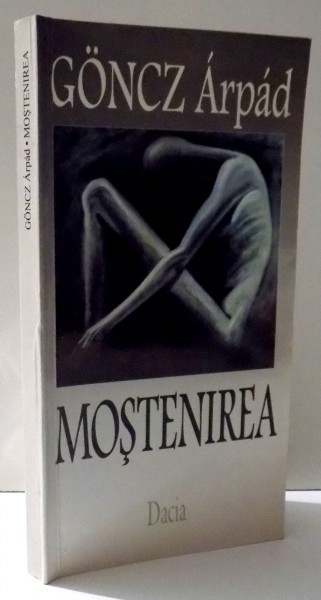 MOSTENIREA de GONCZ ARPAD , 1998