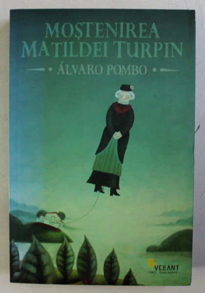 MOSTENIREA MATILDEI TURPIN de ALVARO POMBO , 2012