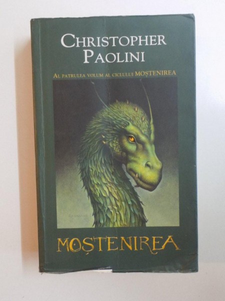MOSTENIREA , VOLUMUL IV de CHRISTOPHER PAOLINI , 2012 *PREZINTA URME DE UZURA