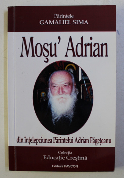 MOSU' ADRIAN - FILE DIN JURNALUL UNUI FIU DUHOVNICESC de GAMALIEL SIMA , 2017