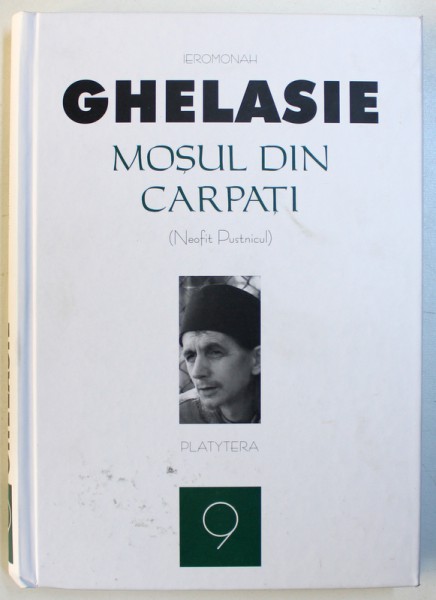 MOSUL DIN CARPATI ( NEOFIT PUSTNICUL )  de  IEROMONAH GHELASIE , 2013