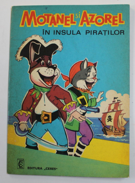 MOTANEL SI AZOREL IN INSULA PIRATILOR , versuri de MARIN RADU VOINEA , desene de BRINDASIU CONSTANTIN , 1972 , O PAGINA COLORATA *