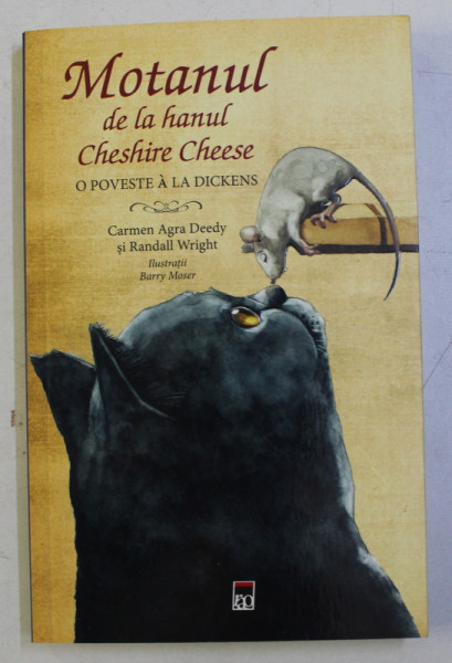 MOTANUL DE LA HANUL CHESHIRE CHEESE - O POVESTE A LA DICKENS , ILUSTRATII de BARRY MOSER , 2017