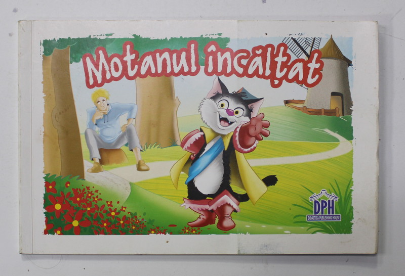 MOTANUL INCALTAT , adaptare dupa CHARLES PERRAULT , ilustratii  de EMANUEL PAVEL , 2016