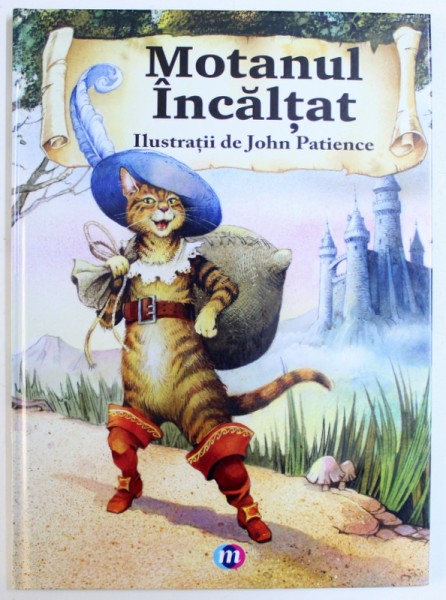 MOTANUL INCALTAT - , repovestire si ilustratii de JOHN PATIENCE , 2017
