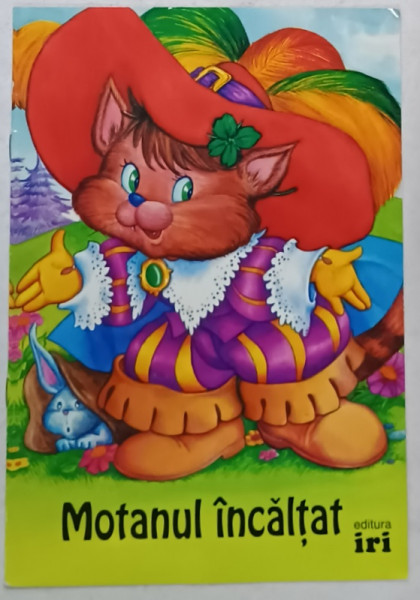MOTANUL INCALTAT , text de BEATRICE BOTTET , ilustratii de  MARIA  PASQUALE , ANII '90