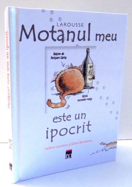MOTANUL MEU ESTE UN IPOCRIT de HELENE LASSERRE , GILLES BONOTAUX , 2015