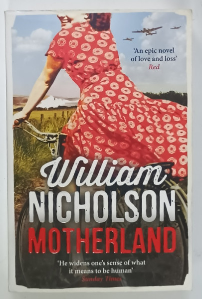 MOTHERLAND by WILLIAM NICHOLSON , 2013, PREZINTA URME DE UZURA