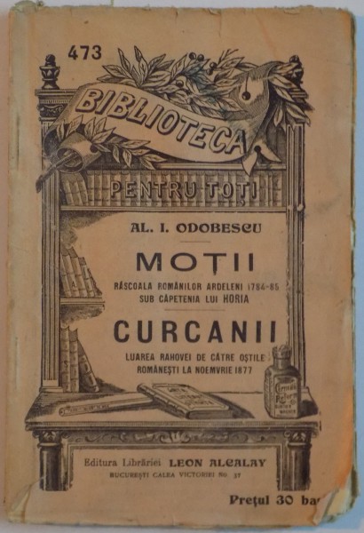 MOTII , RASCOALA ROMANILOR ARDELENI 1784-1785 SUB CAPETENIA LUI HORIA / CURCANII , LUAREA RAHOVEI DE CATRE OSTILE ROMANESTI LA NOIEMBRIE 1877