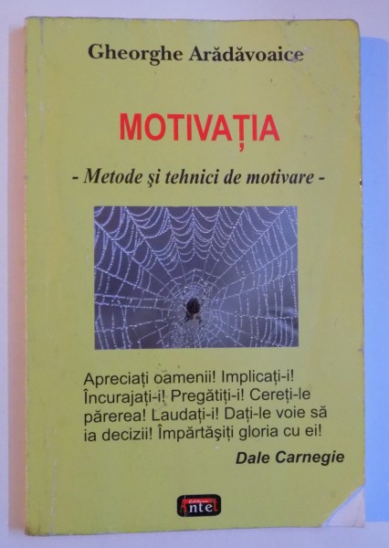 MOTIVATIA , METODE SI TEHNICI DE MOTIVARE de GHEORGHE ARADAVOAICE