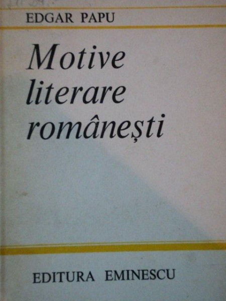 MOTIVE LITERARE ROMANESTI de EDGAR PAPU