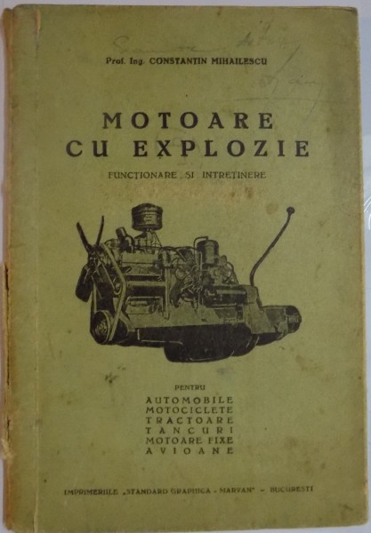 MOTOARE CU EXPLOZIE de CONSTANTIN MIHAILESCU ,BUC. 1942