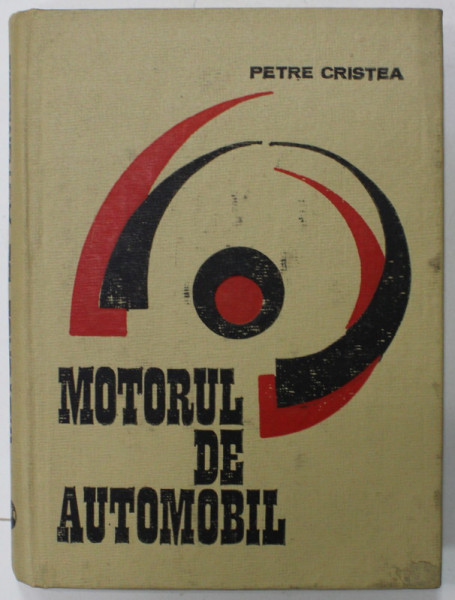 MOTORUL DE AUTOMOBIL de PETRE CRISTEA , 1969