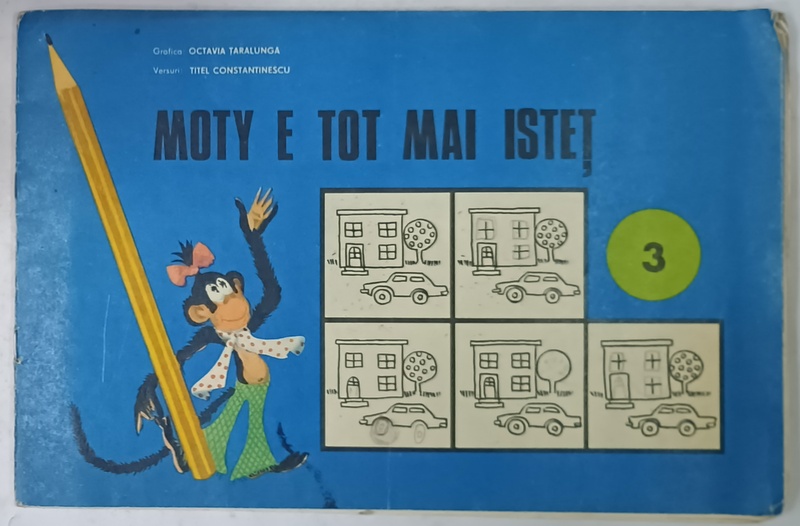 MOTY E TOT MAI ISTET , versuri de TITEL CONSTANTINESCU , grafica OCTAVIA TARALUNGA , CARTEA  A 3 -A , 1973