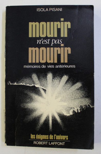 MOURIR N' EST PAS MOURIR - MEMOIRES DE VIES ANTERIEURES par ISOLA PISANI , 1978