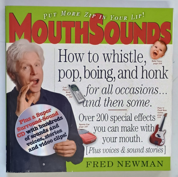 MOUTHSOUNDS , HOW TO WHISTLE , POP , BOING , AND HONK FOR ALL OCCASIONS ... AND THEN SOME by FRED NEWMAN , 2004
