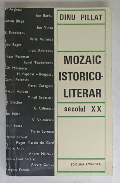 MOZAIC ISTORICO - LITERAR de DINU PILLAT , SECOLUL XX , 1971
