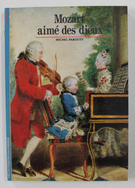 MOZART AIME DES DIEUX par MICHEL PAROUTY , 1990